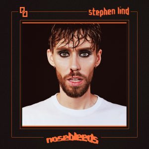 Stephen Lind – Nosebleeds